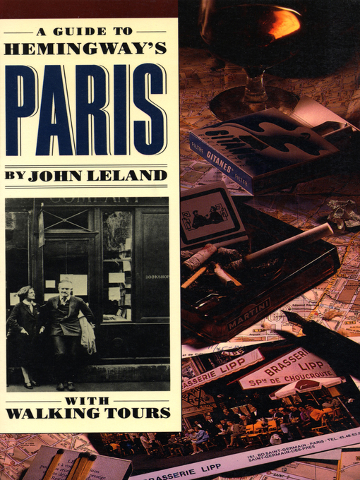 Title details for A Guide to Hemingway's Paris by John Leland - Wait list